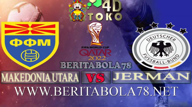 Prediksi Makedonia Utara vs Jerman 12 Oktober 2021