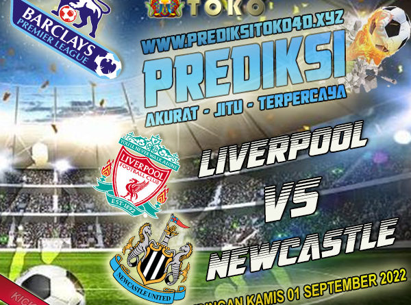 Prediksi Liverpool vs Newcastle 1 September 2022