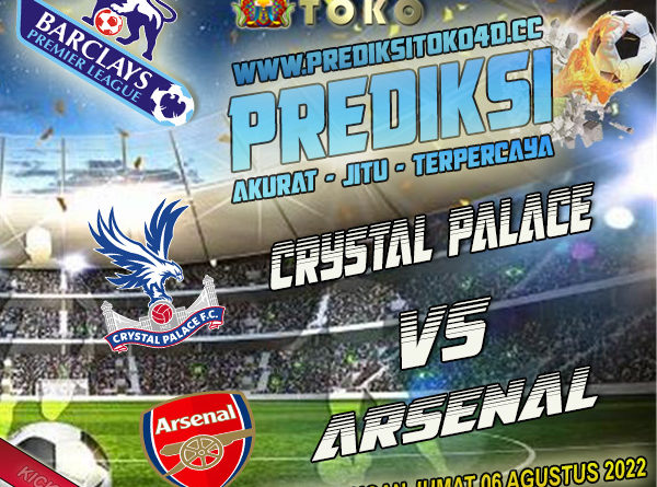 Prediksi Crystal Palace vs Arsenal 6 Agustus 2022