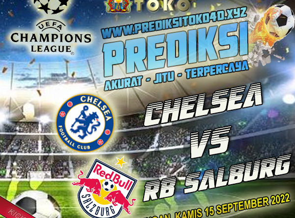 Prediksi Chelsea vs Salzburg 15 September 2022