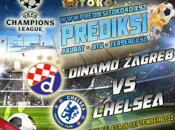 Prediksi Dinamo Zagreb vs Chelsea 6 September 2022