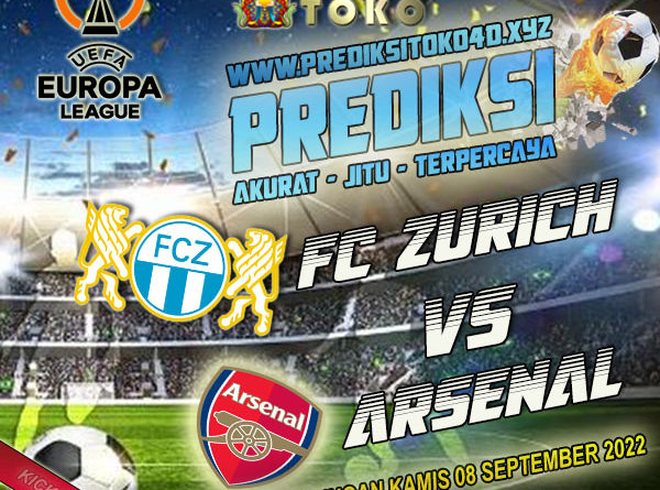 Prediksi FC Zurich vs Arsenal 8 September 2022