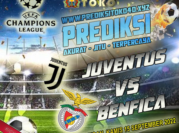 Prediksi Juventus vs Benfica 15 September 2022