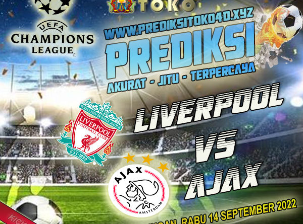 Prediksi Liverpool vs Ajax Amsterdam 14 September 2022