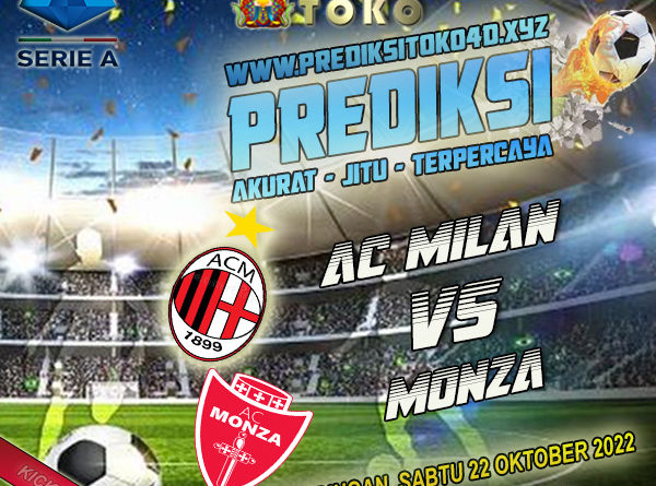 Prediksi AC Milan vs Monza 22 Oktober 2022