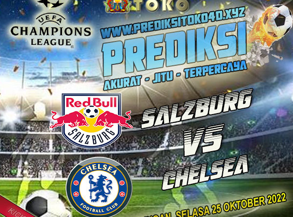 Prediksi Salzburg vs Chelsea 25 Oktober 2022