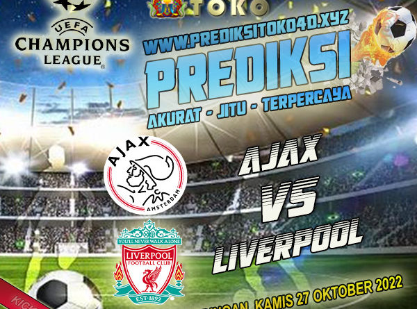 Prediksi Ajax Amsterdam vs Liverpool 27 Oktober 2022