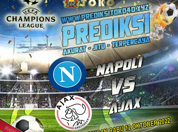 Prediksi Napoli vs Ajax Amsterdam 12 Oktober 2022