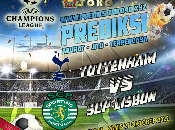 Prediksi Tottenham vs Sporting Lisbon 27 Oktober 2022