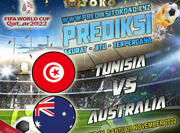 Prediksi Piala Dunia Tunisia vs Australia 26 November 2022