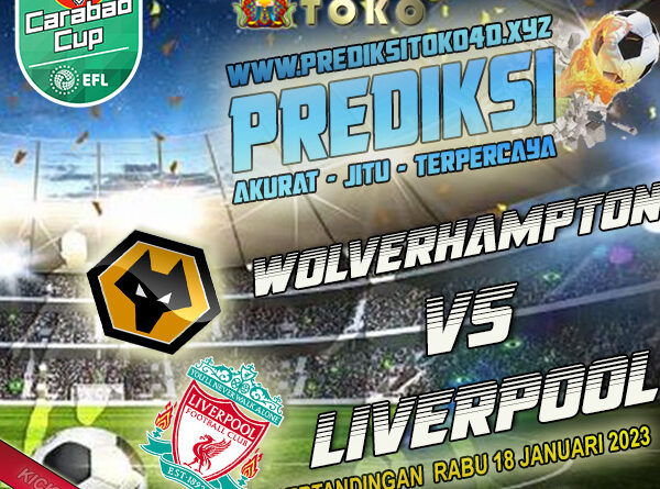 Prediksi Wolverhampton vs Liverpool 18 Januari 2023