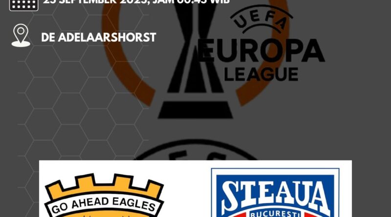 Prediksi Go Ahead Eagles vs FCSB 25 September 2025